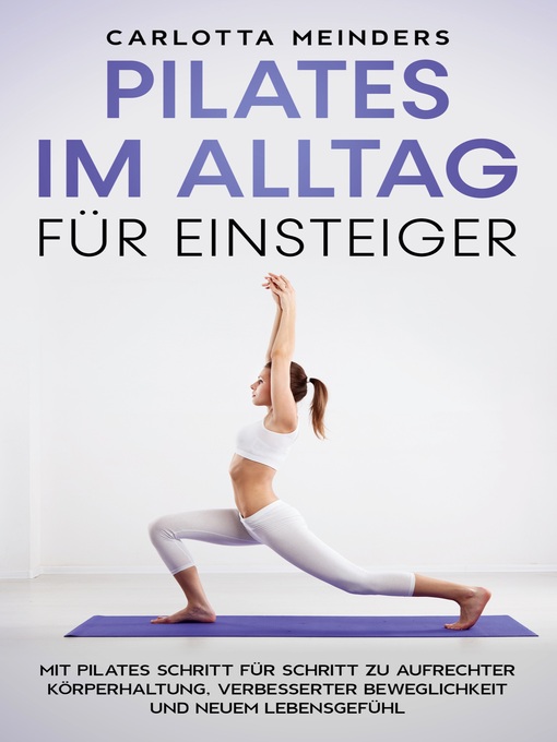 Title details for Pilates im Alltag für Einsteiger by Carlotta Meinders - Available